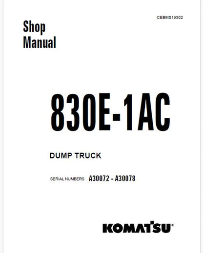 Komatsu 830E-1AC Dump Truck Pdf Repair and Service Manual Sn A30072 - A30078