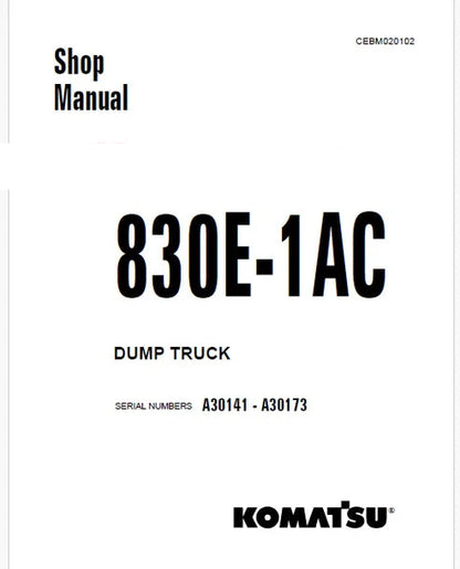 Komatsu 830E-1AC Dump Truck Pdf Repair and Service Manual Sn A30141 - A30173