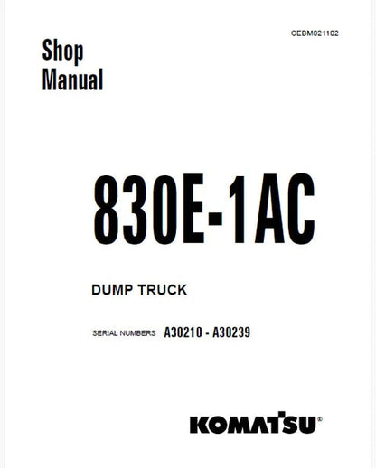 Komatsu 830E-1AC Dump Truck Pdf Repair and Service Manual Sn A30210 - A30239
