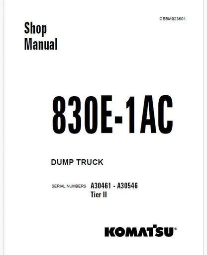 Komatsu 830E-1AC Dump Truck Pdf Repair and Service Manual Sn A30461 - A30546