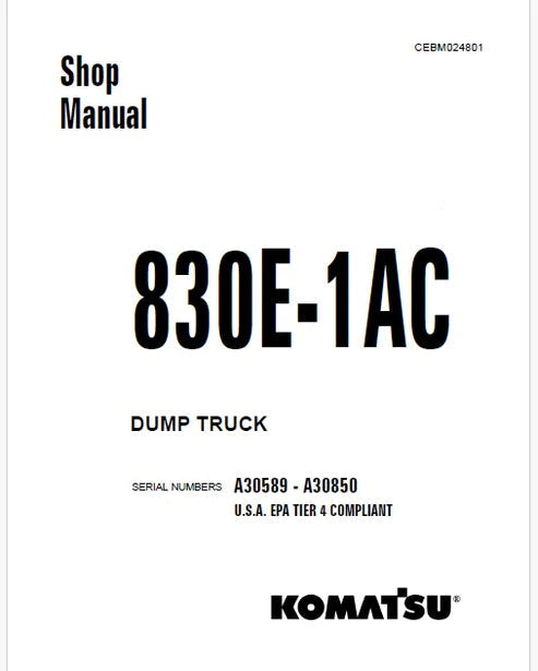 Komatsu 830E-1AC Dump Truck Pdf Repair and Service Manual Sn A30589 - A30850