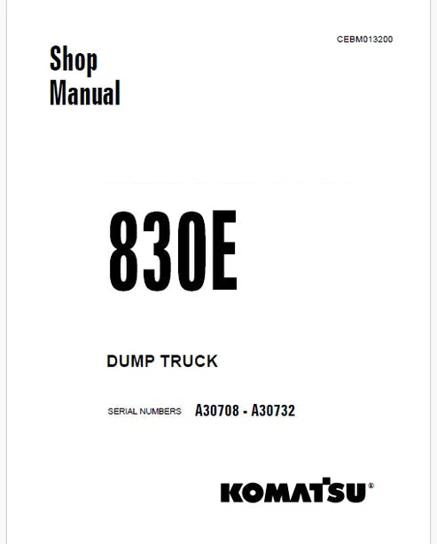 Komatsu 830E Dump Truck Pdf Repair and Service Manual A30708 - A30732
