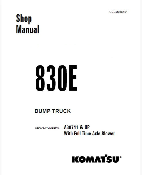 Komatsu 830E Dump Truck Pdf Repair and Service Manual A30741 and UP