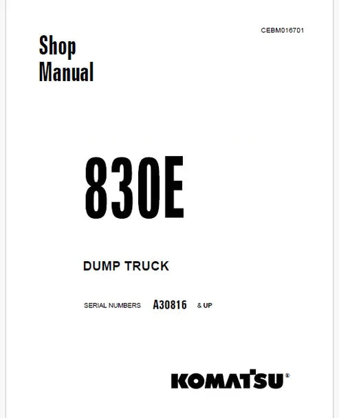 Komatsu 830E Dump Truck Pdf Repair and Service Manual A30816 and UP