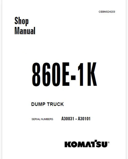 Komatsu 860E-1K Dump Truck Pdf Repair and Service Manual Sn A30031 - A30101