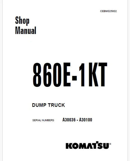 Komatsu 860E-1KT Dump Truck Pdf Repair and Service Manual Sn A30036 - A30100