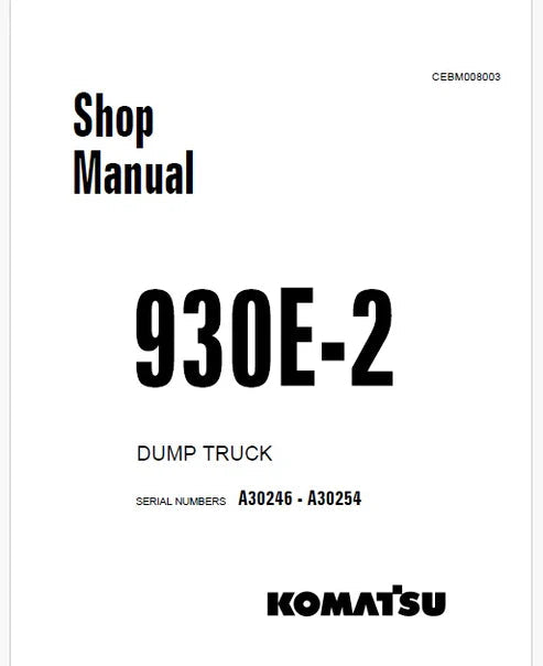 Komatsu 930E-2 Dump Truck Pdf Repair and Service Manual Sn A30246 - A30254