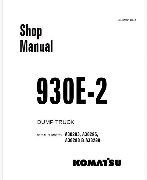 Komatsu 930E-2 Dump Truck Pdf Repair and Service Manual Sn A30293, A30295, A30298 & A30299