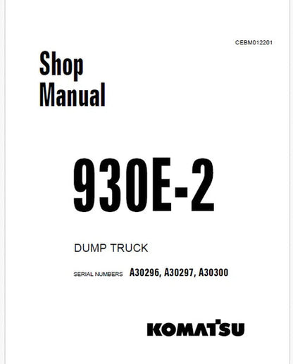 Komatsu 930E-2 Dump Truck Pdf Repair and Service Manual Sn A30296, A30297, A30300