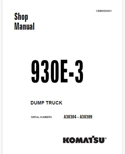 Komatsu 930E-3 Dump Truck Pdf Repair and Service Manual Sn A30304 - A30309