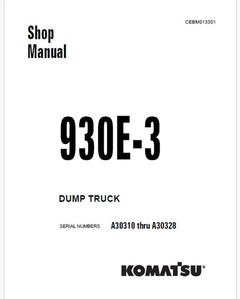 Komatsu 930E-3 Dump Truck Pdf Repair and Service Manual Sn A30310 thru A30328