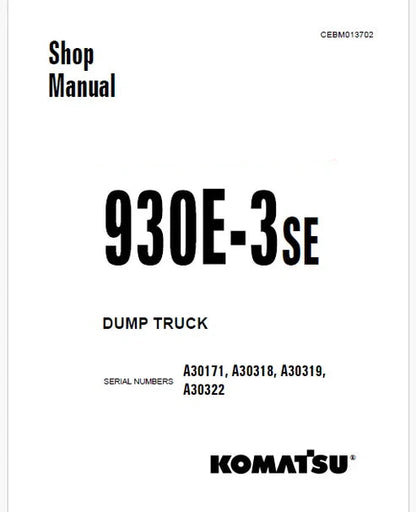 Komatsu 930E-3SE Dump Truck Pdf Repair and Service Manual Sn A30171, A30318, A30319, A30322