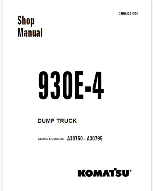 Komatsu 930E-4 Dump Truck Pdf Repair and Service Manual Sn A30750 - A30795