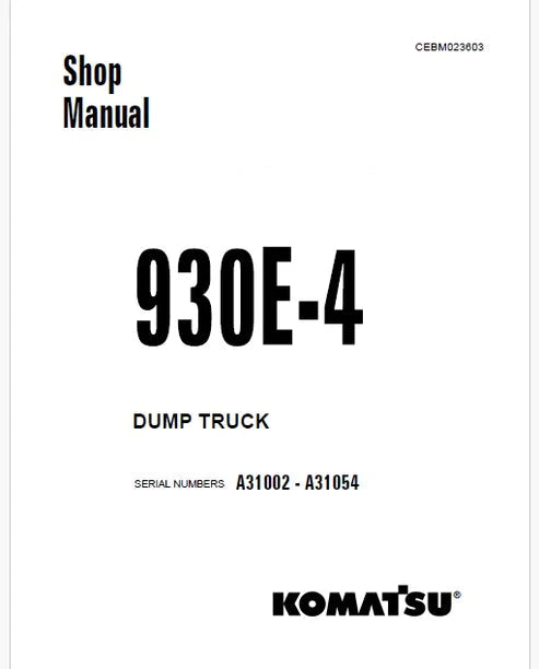 Komatsu 930E-4 Dump Truck Pdf Repair and Service Manual Sn A31002 - A31054