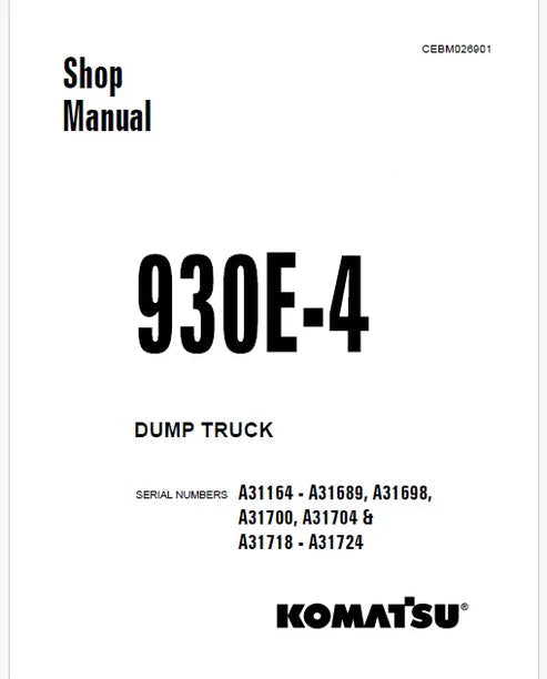 Komatsu 930E-4 Dump Truck Pdf Repair and Service Manual Sn A31164 - A31689, A31698, A31700, A31704 & A31718 - A31724