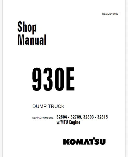 Komatsu 930E Dump Truck Pdf Repair and Service Manual Sn 32604 - 32789, 32803 - 32815