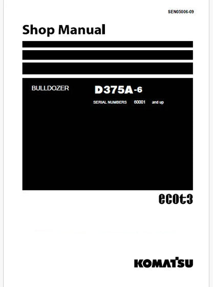 Komatsu D375A-6 Bulldozer ecot3 Pdf Repair and Service Manual Sn 60001 and UP