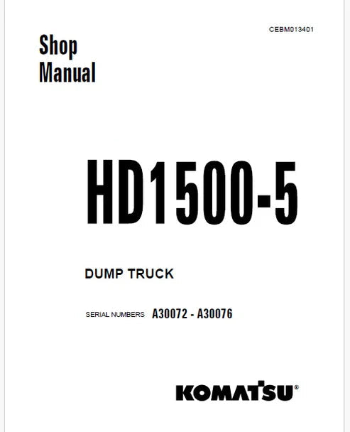 Komatsu HD1500-5 Dump Truck Pdf Repair and Service Manual Sn A30072 - A30076