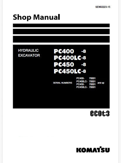 Komatsu PC400-8, PC400LC-8, PC450-8, PC450LC-8 Hydraulic Excavator ecot3 Pdf Repair and Service Manual Sn 70001 and UP

