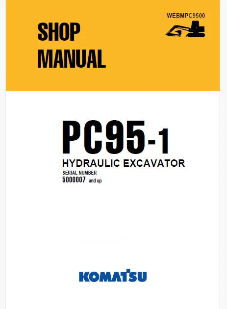 Komatsu PC95-1 Hydraulic Excavator Pdf Repair and Service Manual Sn 5000007 and UP
