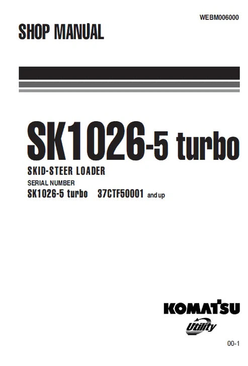 Komatsu SK1026-5 turbo Skid Steer Loader Pdf Repair and Service Manual