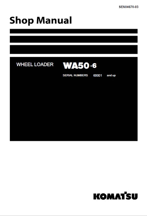 Komatsu WA50-6 Wheel Loader Pdf Repair and Service Manual
