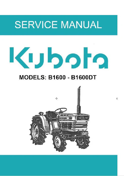 Kubota B1600, B1600DT Tractor Pdf Repair and Service Manual