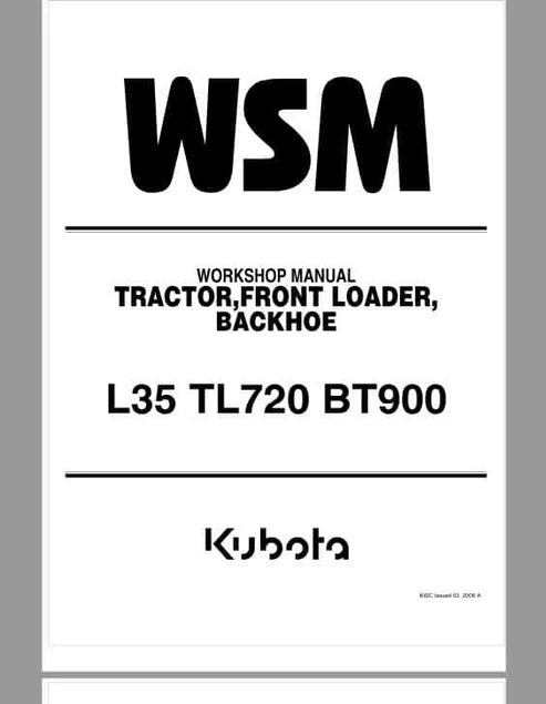 Kubota L35, TL720, BT900 Tractor, Loader, Backhoe Pdf Repair and Service Manual