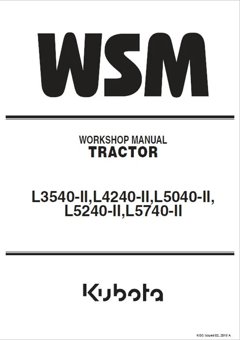 Kubota L3540-II, L4240-II, L5040-II, L5240-II, L5740-II Tractor Pdf Repair and Service Manual