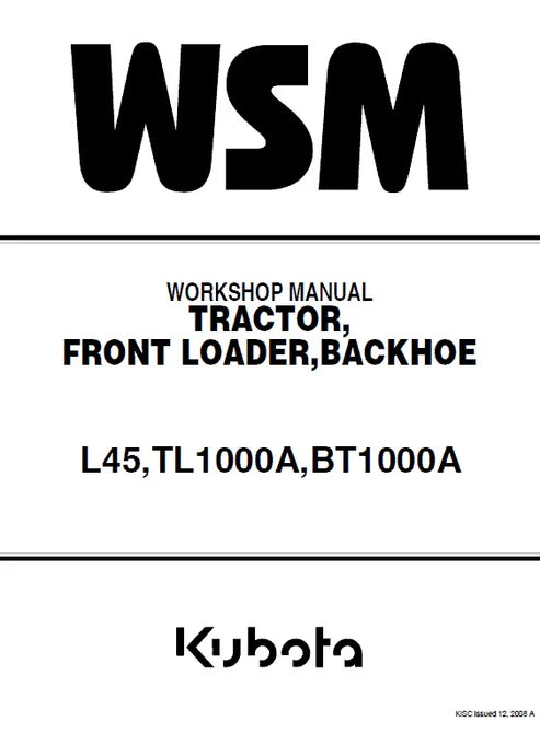 Kubota L45, TL1000A, BT1000A, Tractor, Front Loader, Backhoe Pdf Repair and Service Manual