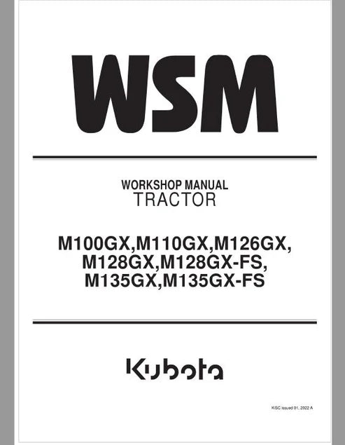 Kubota M100GX, M110GX, M126GX, M128GX, M128GX-FS, M135GX, M135GX-FS Tractor Pdf Repair and Service Manual