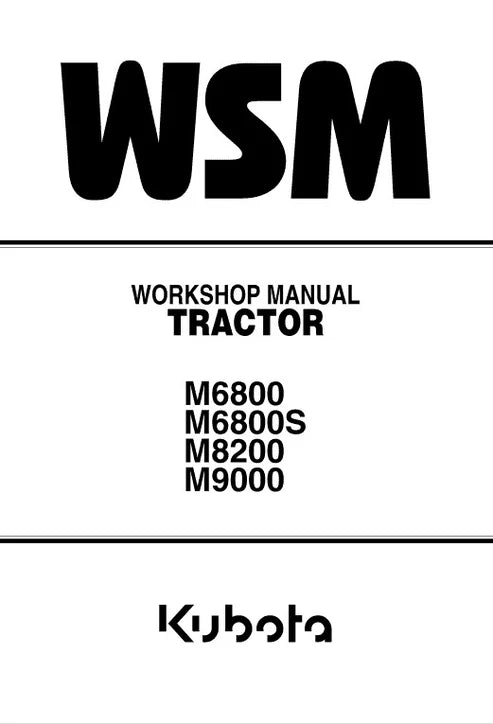 Kubota M6800, M8200, M9000 Tractor Pdf Repair and Service Manual