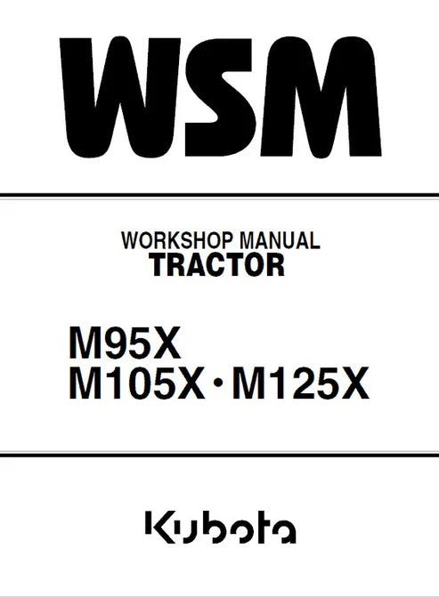 Kubota M95X, M105X, M125X Tractor Pdf Repair and Service Manual