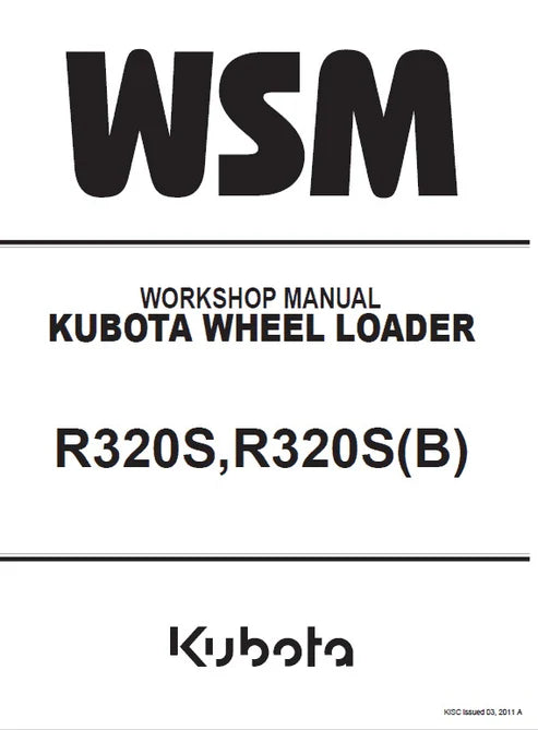 Kubota R320S, R320S(b) Wheel Loader Pdf Repair and Service Manual