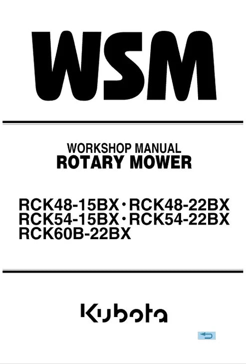 Kubota RCK48-15BX, RCK48-22BX, RCK54-15BX, RCK54-22BX, RCK60B-22BX Rotary Mower Pdf Repair and Service Manual