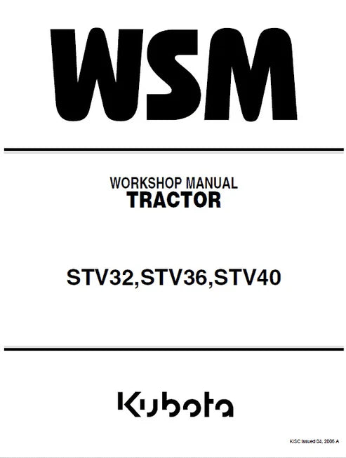 Kubota STV32, STV36, STV40 Tractor Pdf Repair and Service Manual