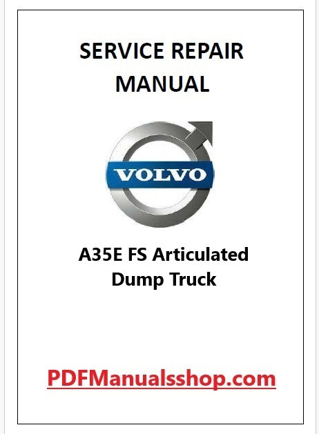 Volvo A35E FS Articulated Dump Truck Pdf Repair and Service Manual