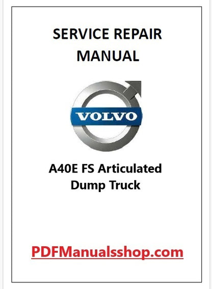 Volvo A40E FS Articulated Dump Truck Pdf Repair and Service Manual