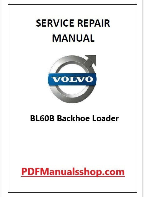 Volvo BL60B Backhoe Loader Pdf Repair and Service Manual