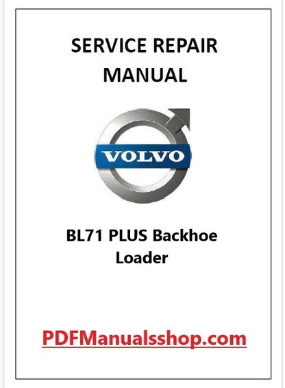 Volvo BL71 PLUS Backhoe Loader Pdf Repair and Service Manual
