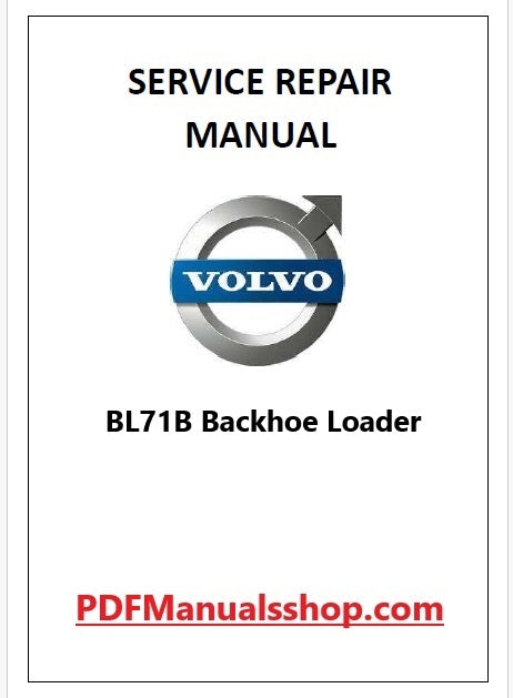 Volvo BL71B Backhoe Loader Pdf Repair and Service Manual