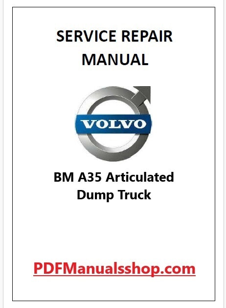 Volvo BM A35 Articulated Dump Truck Pdf Repair and Service Manual