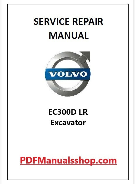 Volvo EC300D LR Excavator Pdf Repair and Service Manual