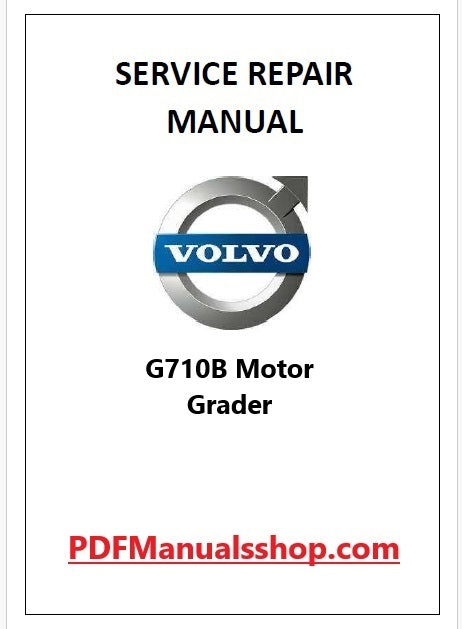 Volvo G710B Motor Grader Pdf Repair and Service Manual