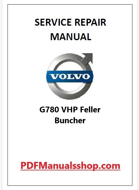 Volvo G780 VHP Feller Buncher Pdf Repair and Service Manual