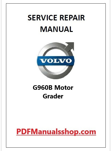 Volvo G960B Motor Grader Pdf Repair and Service Manual